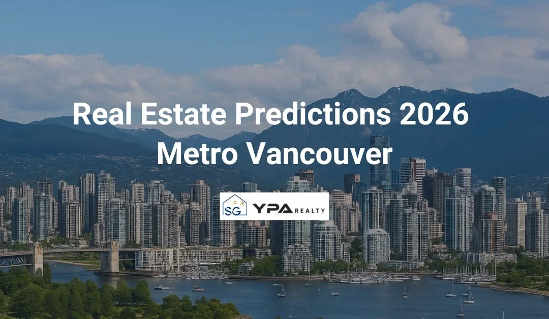 Real Estate Predictions 2026: What’s Next for Metro Vancouver